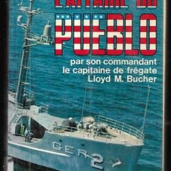 l'affaire du  pueblo par son commandant le capitaine de frégate lloyd m.bucher , us navy , corée du