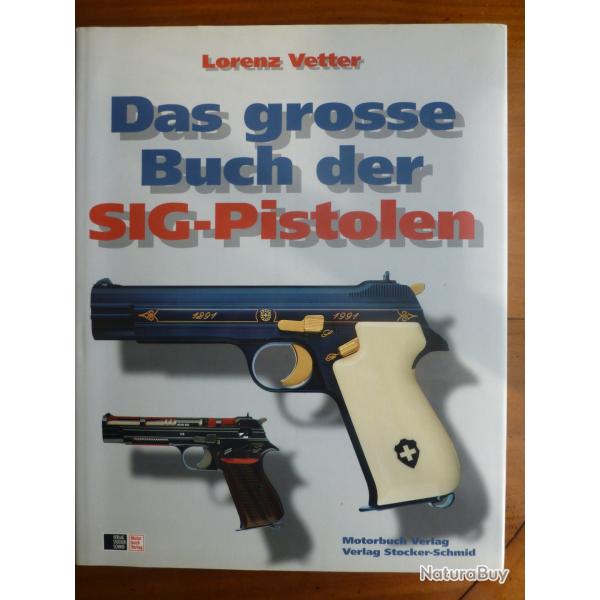Das grosse Buch der SIG-Pistolen