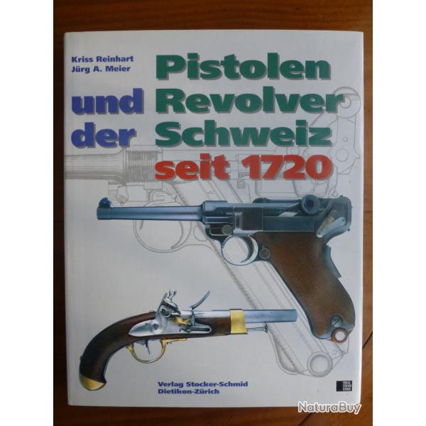 Pistolen und Revolver der Schweiz seit 1720