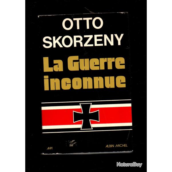 la guerre inconnue d'otto skorzeny , commandos-paras