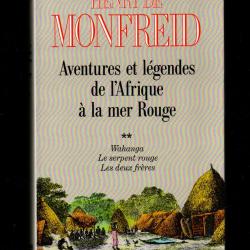 aventures et légendes de l'afrique à la mer rouge d'henry de monfreid tome 2
