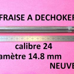 fraise a dechoker calibre 24 diamètre 18.4 mm NEUVE - VENDU PAR JEPERCUTE (GE207)