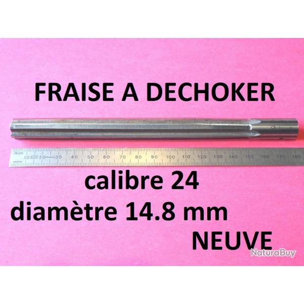 fraise a dechoker calibre 24 diamtre 18.4 mm NEUVE - VENDU PAR JEPERCUTE (GE207)
