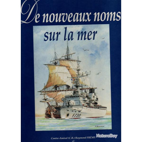 de nouveaux noms sur la mer tome 2 la mmoire de la marine  travers les noms de nos batiments