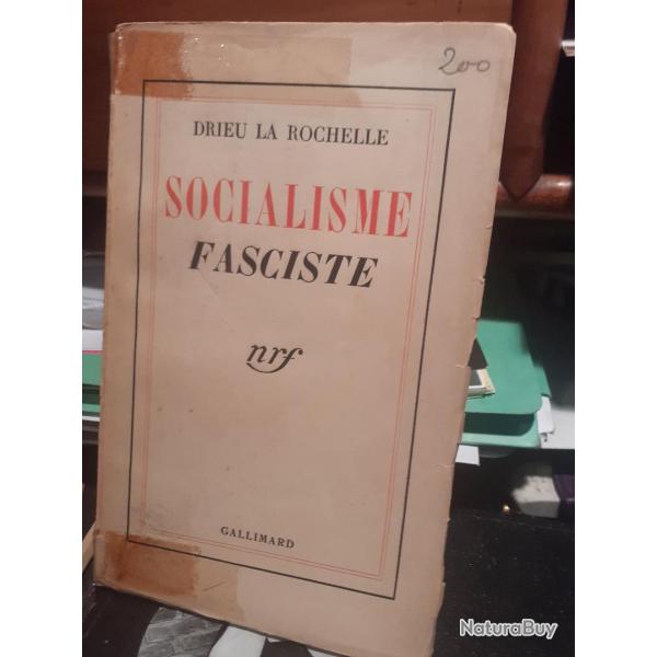 Drieu La Rochelle, Socialisme fasciste, NRF, 1934, Livre trs rare