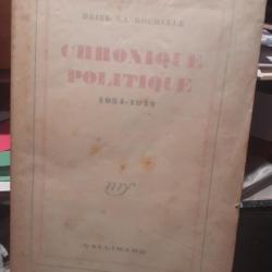 Drieu La Rochelle, 1943, chronique politique 1934-1942.