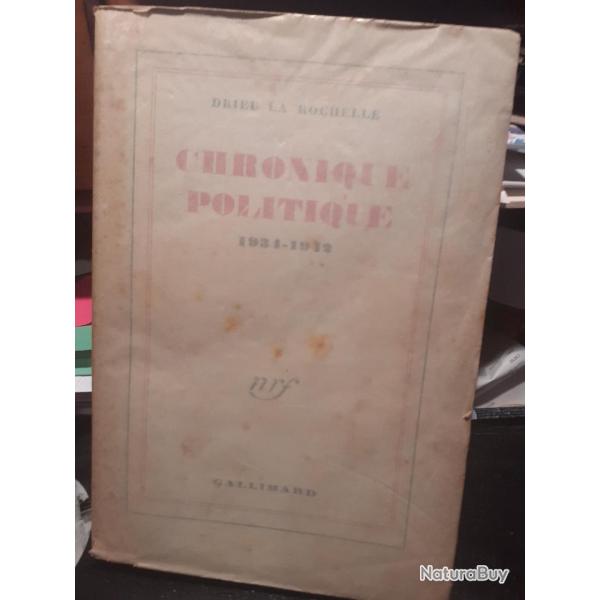 Drieu La Rochelle, 1943, chronique politique 1934-1942.