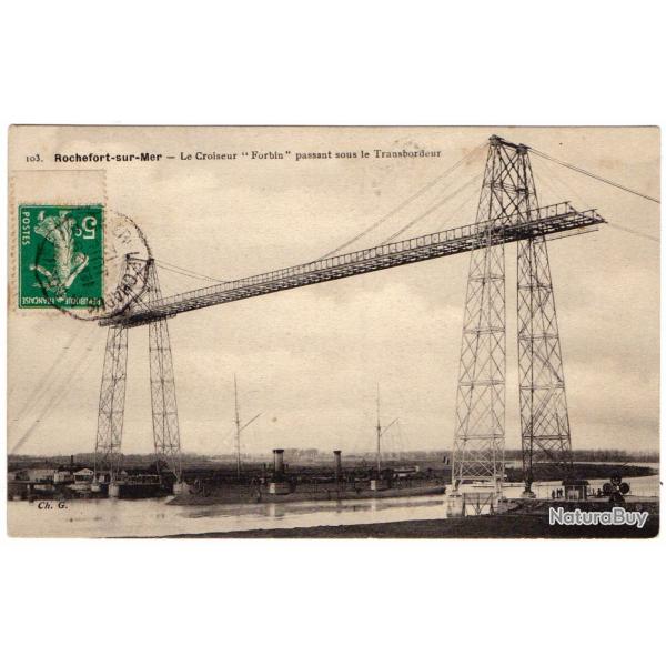 CPA - Rochefort-sur-Mer- Le Croiseur "Forbin " passant sous le Transbordeur N1363