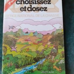 Choisissez et dosez de l'ONC/ONCFS  3eme edition  64 pages