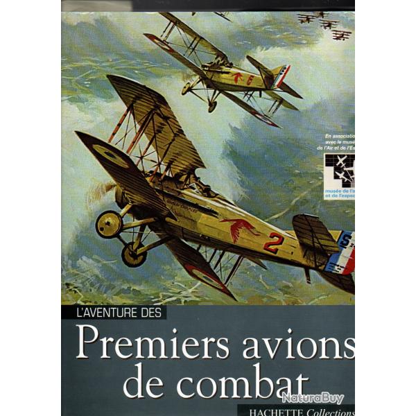 l'aventure des premiers avions de combat hachette et muse de l'air