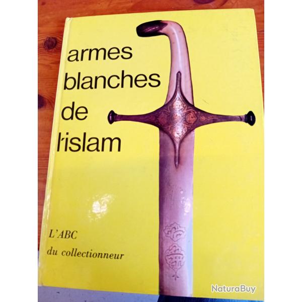 Livre  sur LES ARMES BLANCHES DE L'ISLAM