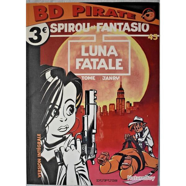 Luna Fatale - Spirou et Fantasio - Tome 45.