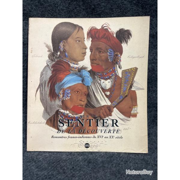 Livre sur le sentier de la dcouverte rencontres franco-indiennes du 16eme au 20 eme