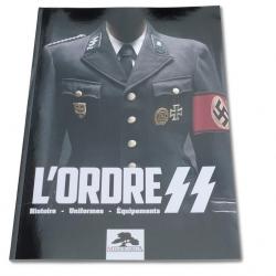 L'ordre SS - Histoire - Uniformes - Équipements