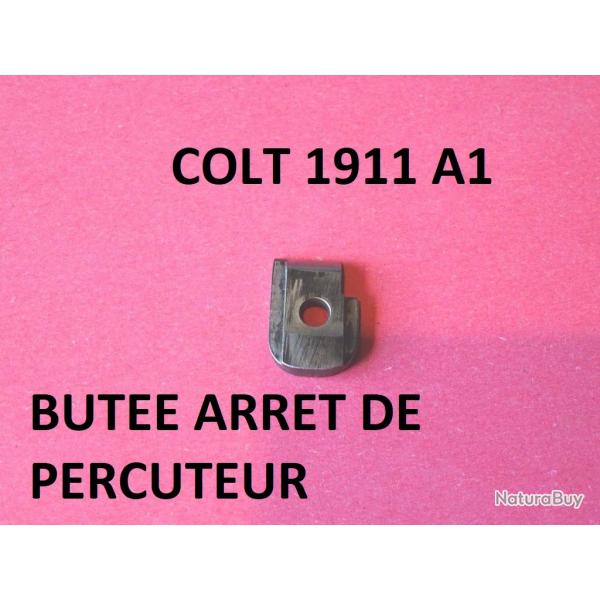 bute arret de percuteur pistolet COLT 1911 A1 - VENDU PAR JEPERCUTE (D24E93)