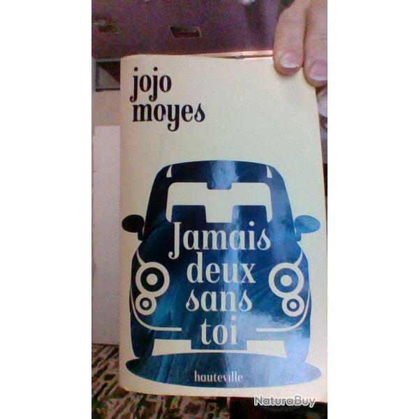 Jamais deux sans toi par Jojo Moes - Hauteville -