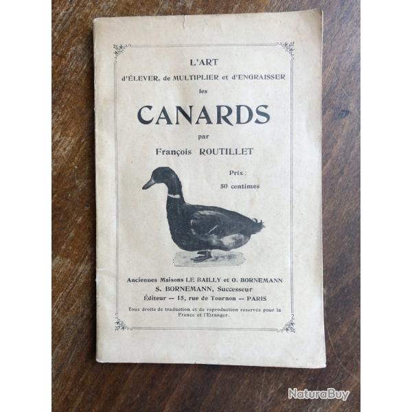 L'art d'lever, de multiplier et d'engraisser les canards, Franois Routillet