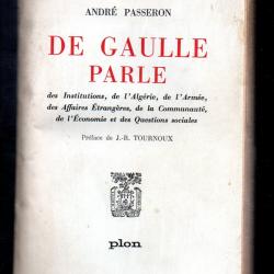 de gaulle parle , des institutions, de l'algérie, de l'armée des affaires étrangères andré passeron