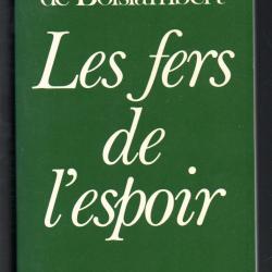 les fers de l'espoir de claude hettier de boislambert france libre compagnon de la libération