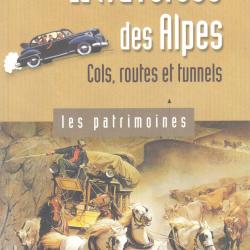 La traversée des Alpes. Ed. Le Dauphiné Libére. 51 pages. couverture cartonnée souple. 15,00 cm x 21