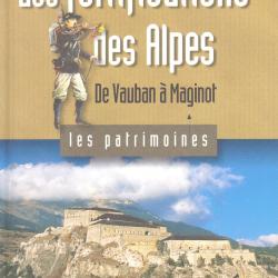 Les fortifications des Alpes. Ed. Le Dauphiné Libéré. 51 pages. couverture cartonnée souple. 15,00 c