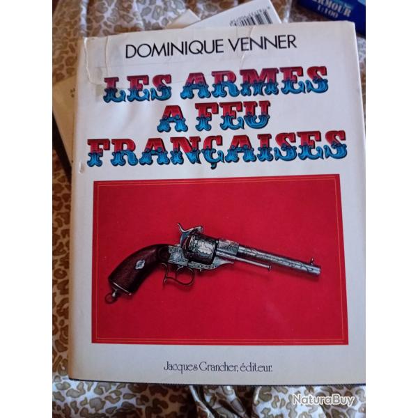 Livre  :LES ARMES  FEU FRANAISES