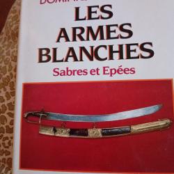 Livre  : LES ARMES BLANCHES Sabres et Épées