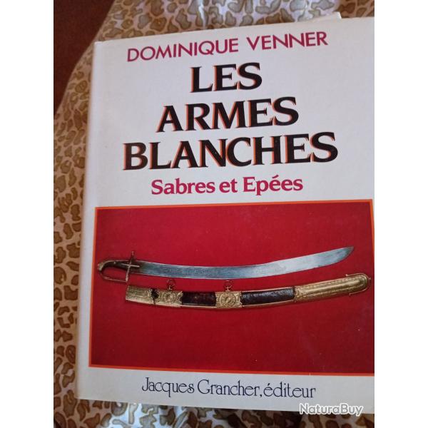 Livre  : LES ARMES BLANCHES Sabres et pes
