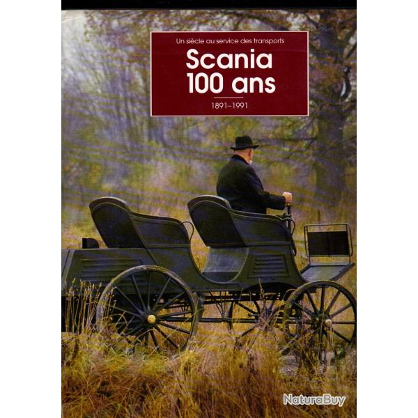 scania 100 ans 1891-1991 un sicle au service des transports