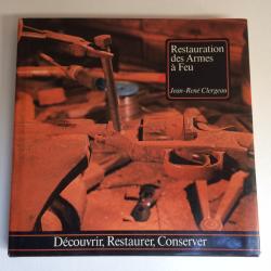 Livre : Restauration des armes . Jean-René Clergeau