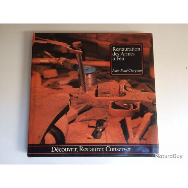 Livre : Restauration des armes . Jean-Ren Clergeau
