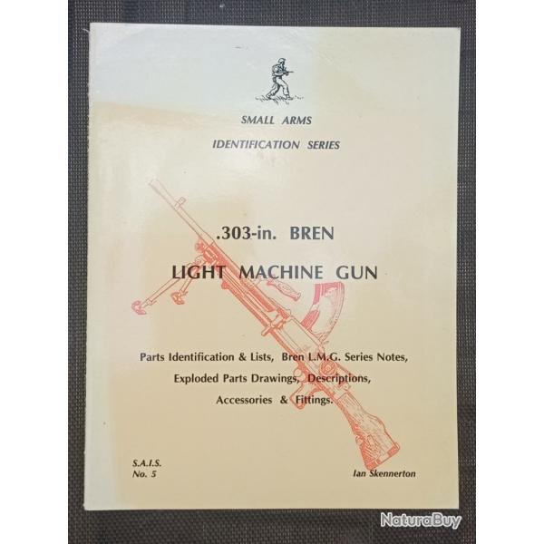 Livre Skennerton .303-in.Bren Light Machine Gun (Small arms identification series) 48 pages