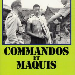 Commandos et maquis: Service action en Indochine, GCMA Tonkin 1951-1954