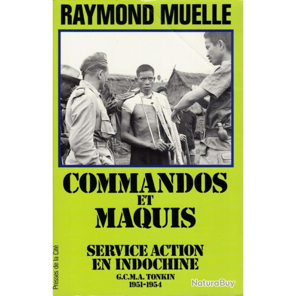 Commandos et maquis: Service action en Indochine, GCMA Tonkin 1951-1954