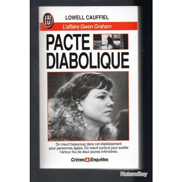 pacte diabolique de lowell cauffiel j'ai lu crimes & enqutes l'affaire gwen graham
