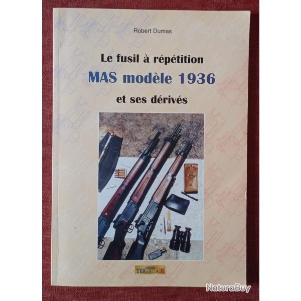 Livre "Le fusil  rptition Mas modle 1936  Et ses drivs" puis sur le Net