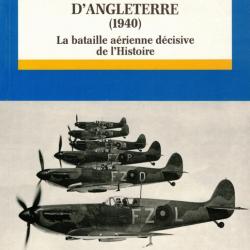 La Bataille d'Angleterre (1940): La Bataille aérienne décisive de l'histoire ~ Patrick Facon