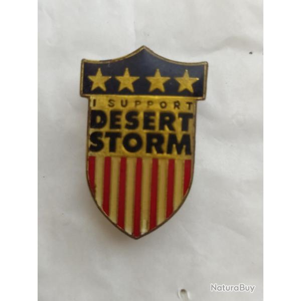 PINS  US GUERRE DU GOLFE DAGUET WE  SUPPORT OUR TROOPS DESERT STORM