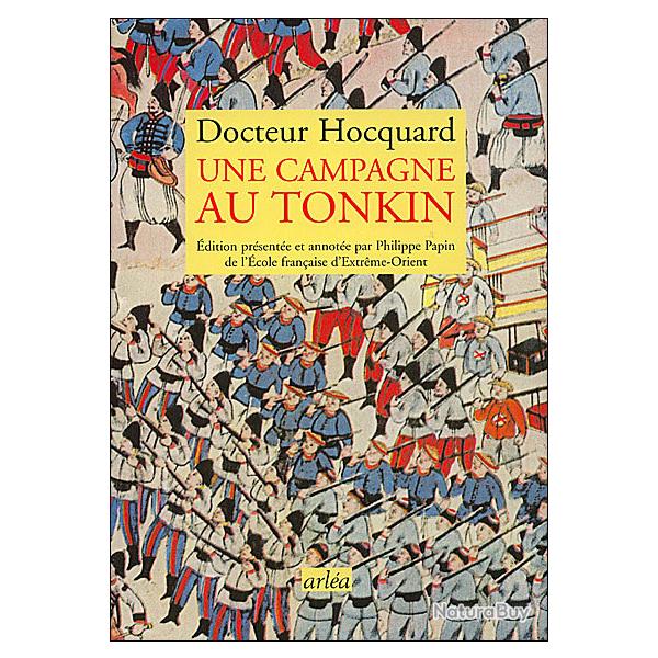 Une Campagne au Tonkin / Docteur Hocquard