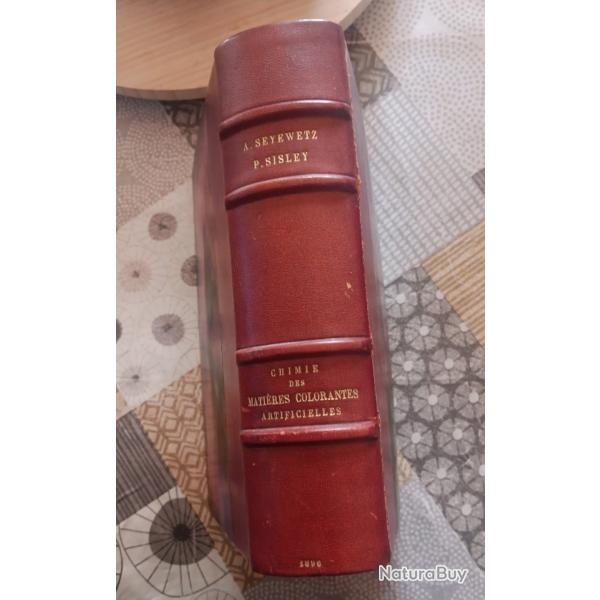 Chimie des colorants artificielles 1896 Sisley Seyewetz livre ancien