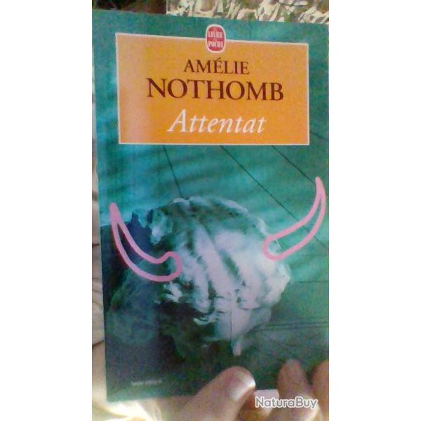 Attentant par Amlie Nothomb - Le livre de poche -