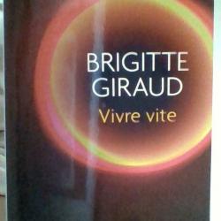Vivre vite par Brigitte Giraud - Jai lu -