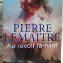 Au revoir la haut par Pierre Lemaitre - Le livre de poche -