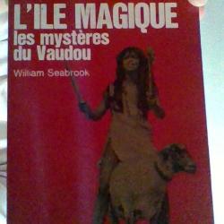 L'ile magique - Les mystères du Vaudou  par William Seabrook - J'ai lu -