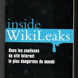 inside wikileaks dans les coulisses du site internet le plus dangereux du monde daniel domscheit ber