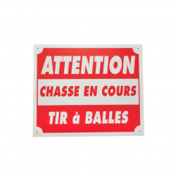Panneau attention chasse en cours tir à balles dim 25 x 30 cm en polypropylène alvéolaire