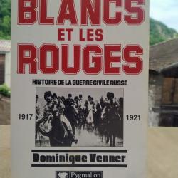 Première Guerre Mondiale Venner Les Blancs et les Rouges Russie
