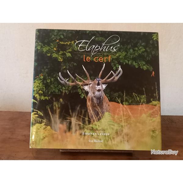 ELAPHUS Le cerf - Stphan Levoye - Guy Bonnet - 2011 - CYNGTIQUE - VNERIE