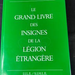 LIVRE « LE GRAND LIVRE DES INSIGNES DE LA LÉGION ÉTRANGÈRE » par SZECSKO