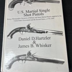 LIVRE « US MARTIAL SINGLE SHOT PISTOLS » by HARTZLER & WHISKER
